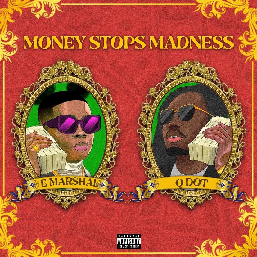 NIGERIAN ARTIST EMARSHAL DROPS NEW SINGLE “MONEY STOP MADNESS” FT QDOT